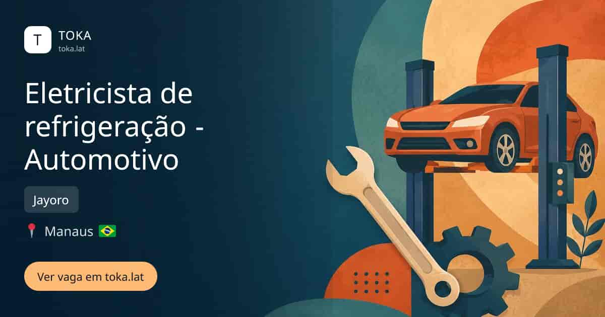 Vaga de Eletricista de refrigeração - automotivo em Manaus, Brasil — Jayoro