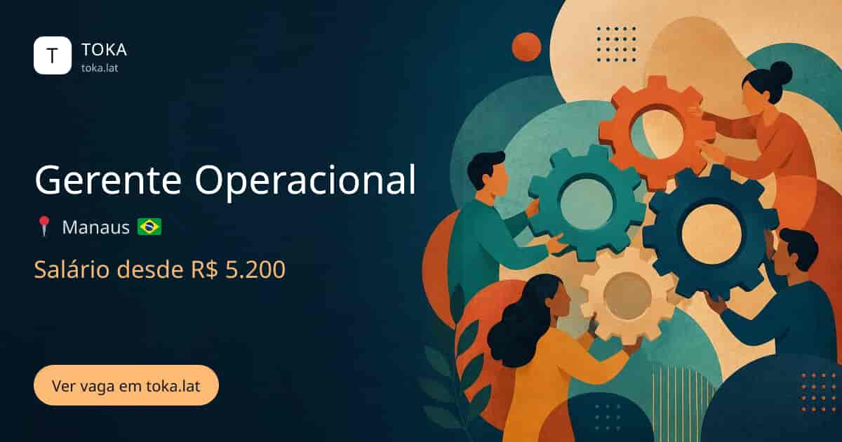 Vaga de Gerente operacional em Manaus, Brasil, salário desde R$ 5.200