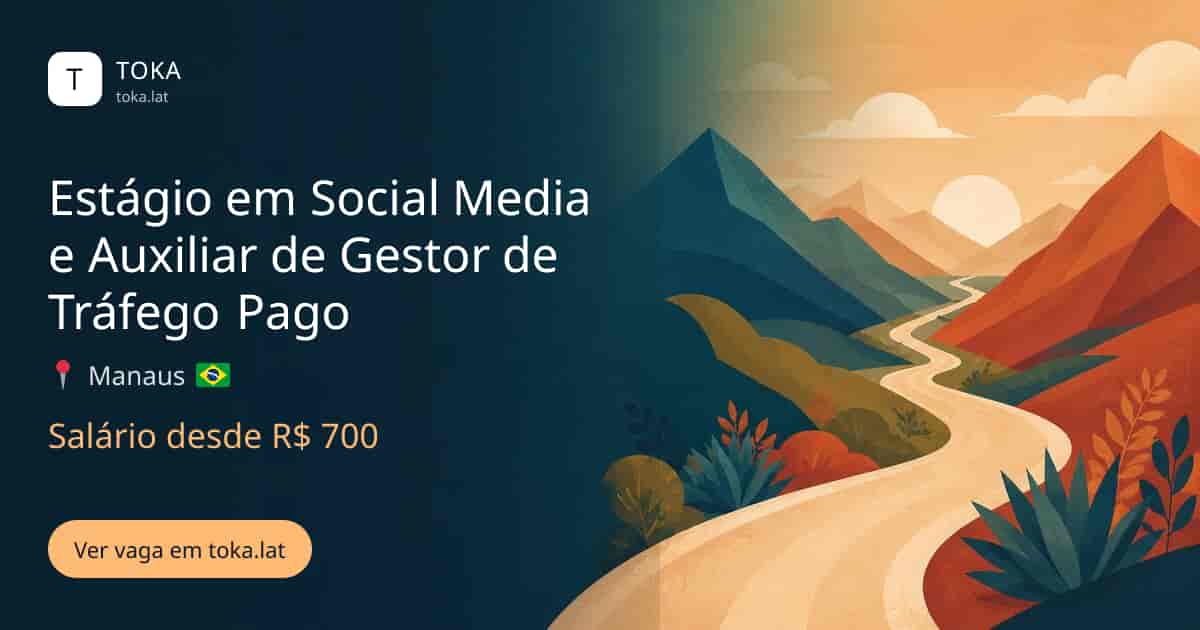 Vaga de Estágio em social media e auxiliar de gestor de tráfego pago em Manaus, Brasil, salário desde R$ 700