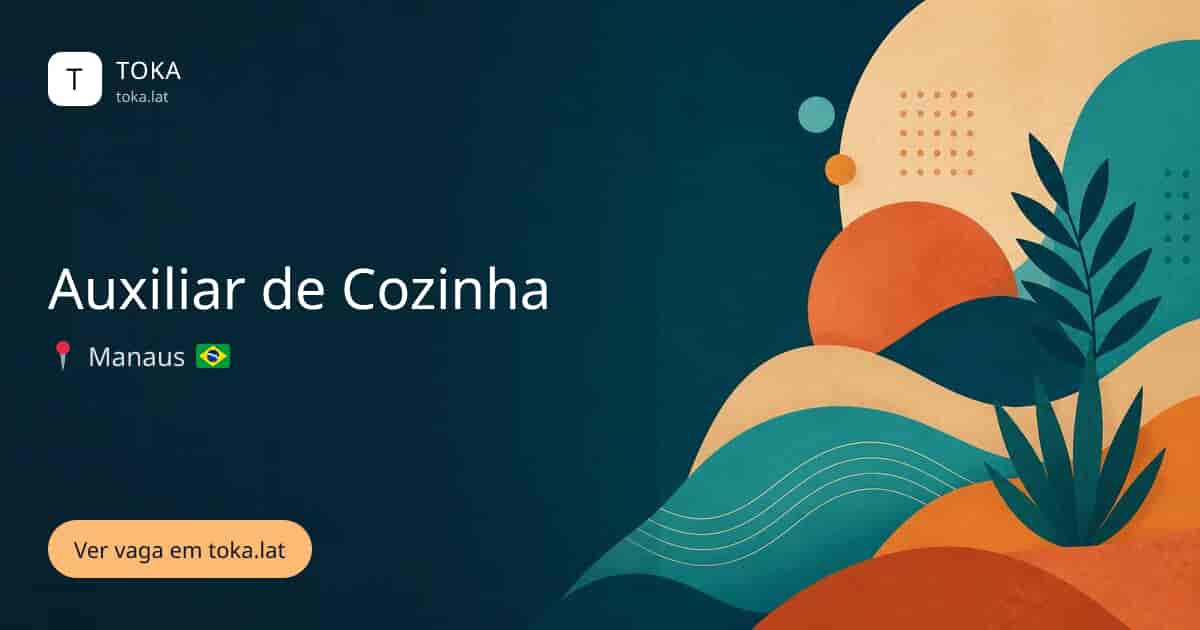Vaga de Auxiliar de cozinha em Manaus, Brasil