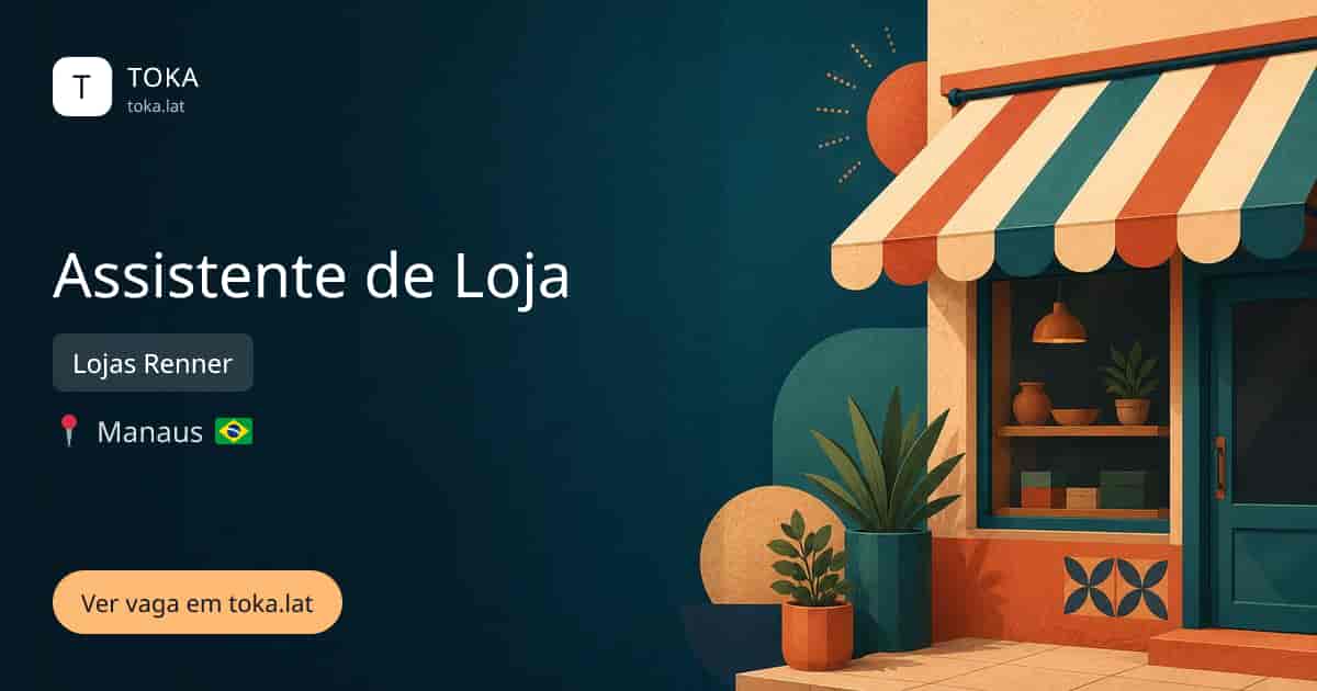 Vaga de Assistente de loja em Manaus, Brasil — Lojas Renner