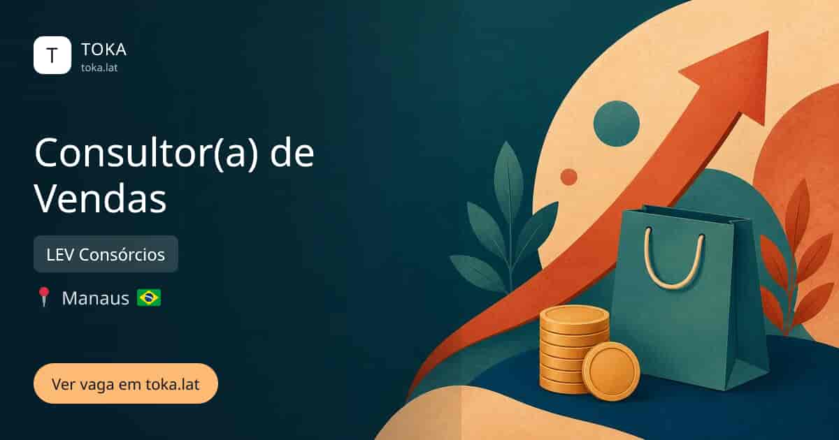 Vaga de Consultor(a) de vendas em Manaus, Brasil — LEV Consórcios