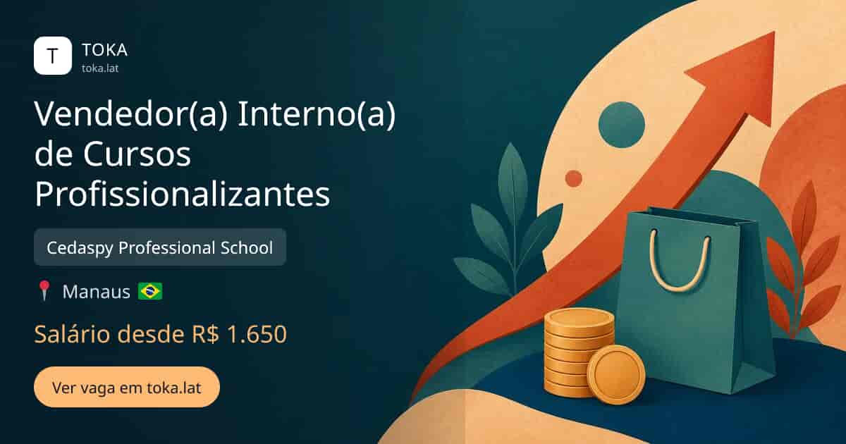 Vaga de Vendedor(a) interno(a) de cursos profissionalizantes em Manaus, Brasil — Cedaspy Professional School, salário desde R$ 1.650