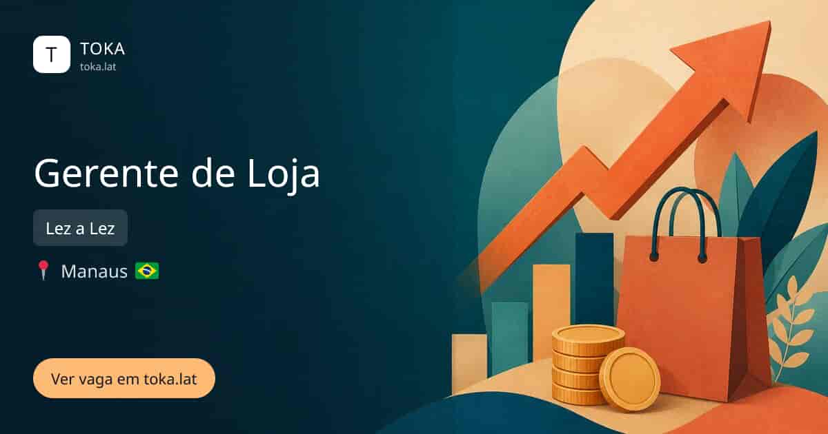 Vaga de Gerente de loja em Manaus, Brasil — Lez a Lez