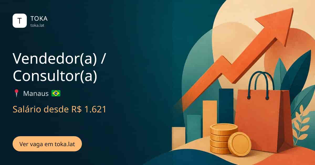 Vaga de Vendedor(a) / consultor(a) em Manaus, Brasil, salário desde R$ 1.621
