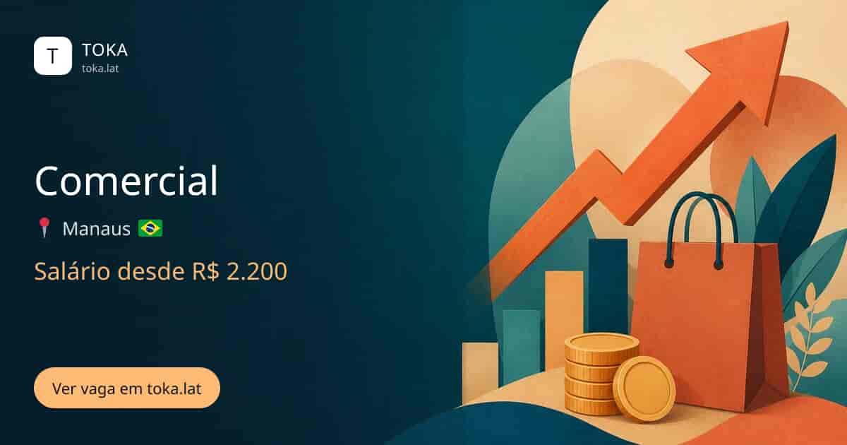 Vaga de Comercial em Manaus, Brasil, salário desde R$ 2.200