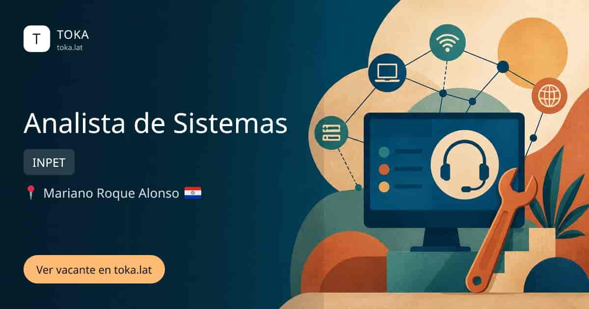 Vacante de Analista de sistemas en Mariano Roque Alonso, Paraguay — INPET