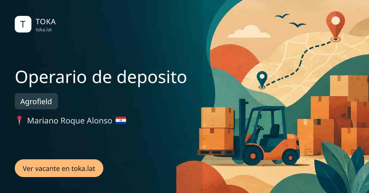 Vacante de Operario de deposito en Mariano Roque Alonso, Paraguay — Agrofield