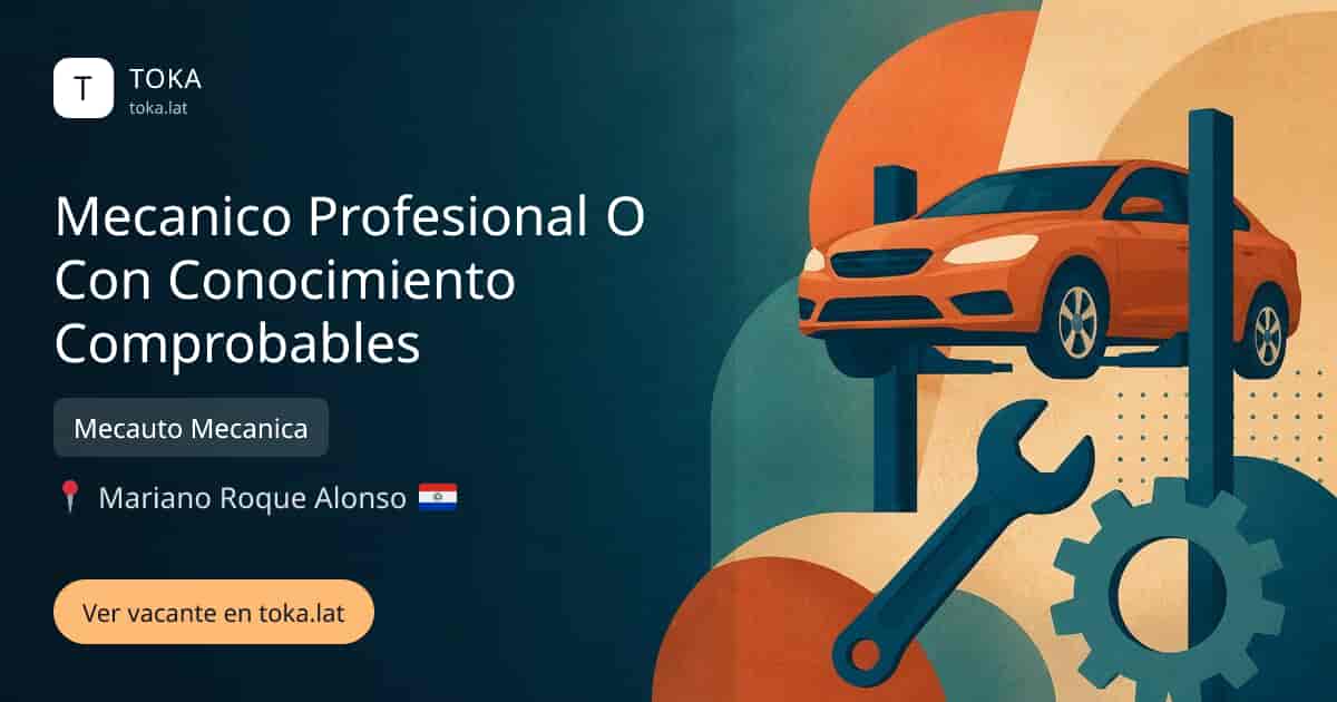 Vacante de Mecanico profesional o con conocimiento comprobables en Mariano Roque Alonso, Paraguay — Mecauto Mecanica