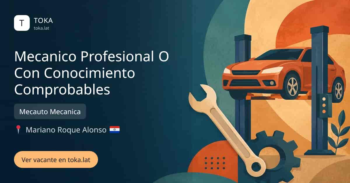 Vacante de Mecanico profesional o con conocimiento comprobables en Mariano Roque Alonso, Paraguay — Mecauto Mecanica