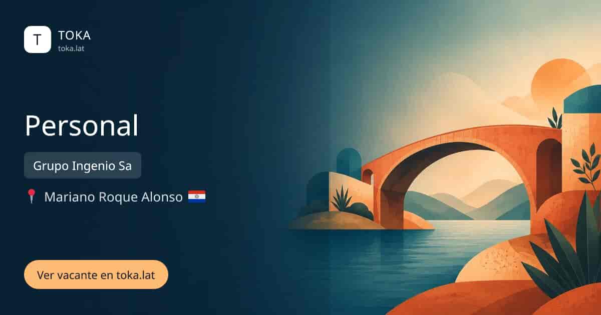 Vacante de Personal en Mariano Roque Alonso, Paraguay — Grupo Ingenio Sa