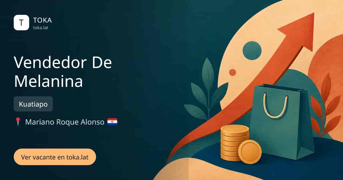 Vacante de Vendedor de melanina en Mariano Roque Alonso, Paraguay — Kuatiapo