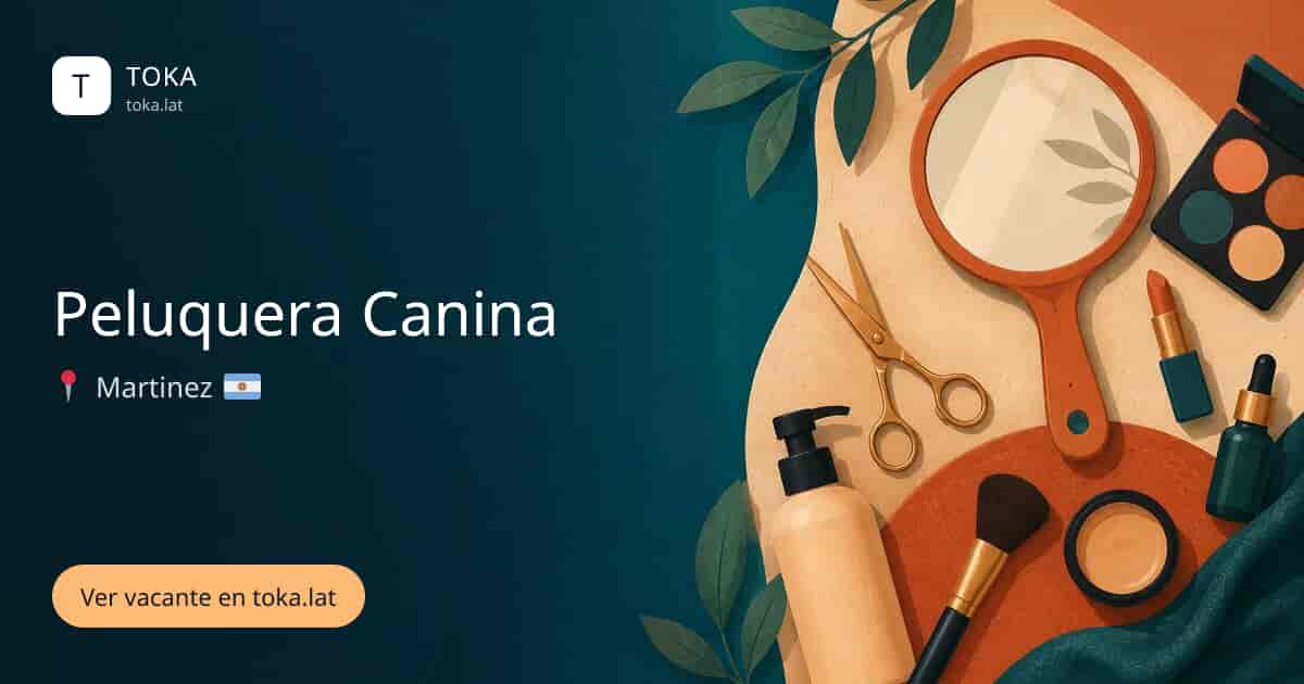 Vacante de Peluquera canina en Martínez, Argentina