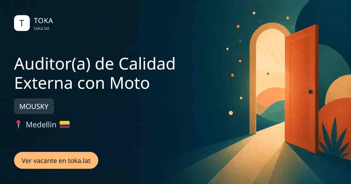 Vacante de Auditor(a) de calidad externa con moto en Medellin, Colombia — MOUSKY