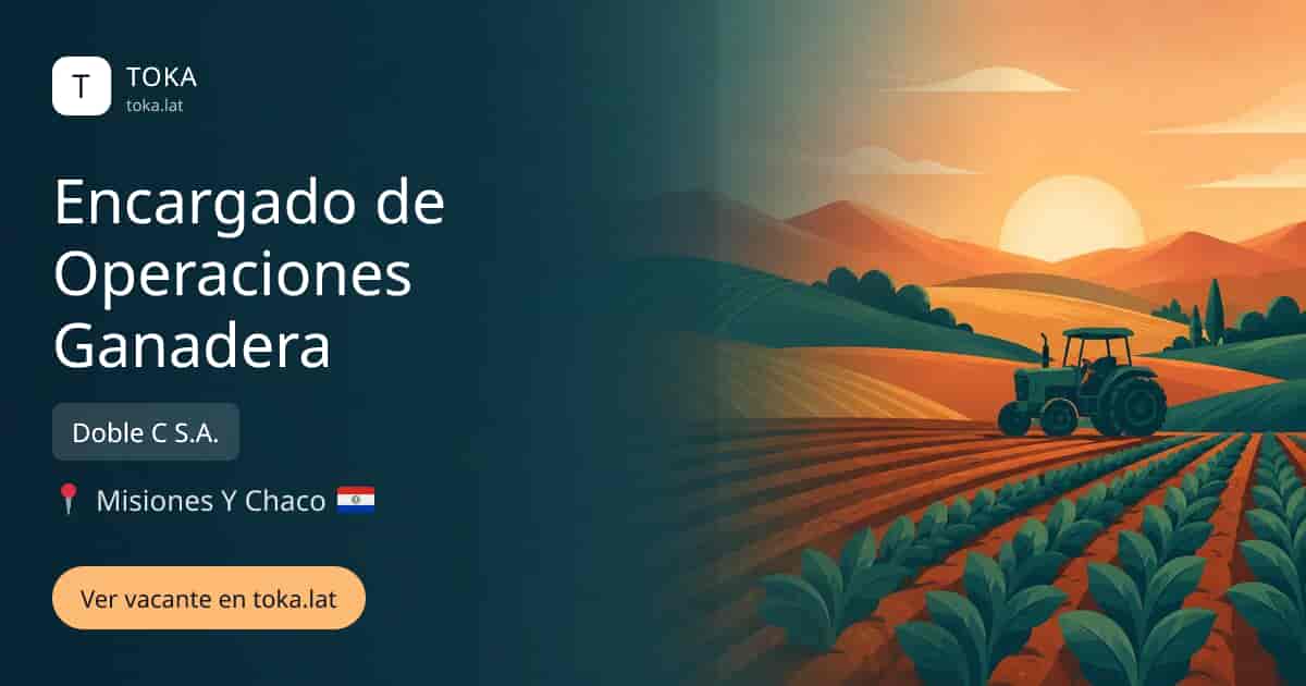 Vacante de Encargado de operaciones ganadera en San Ignacio Guazú, Paraguay — Doble C S.A.