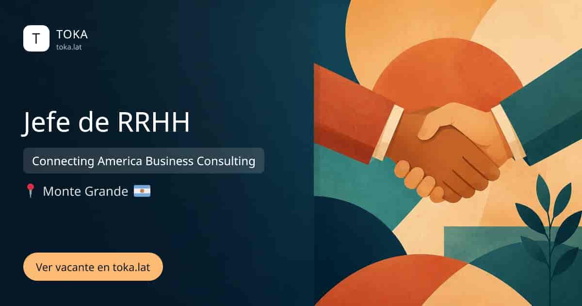 Vacante de Jefe de rrhh en Monte Grande, Argentina — Connecting America Business Consulting