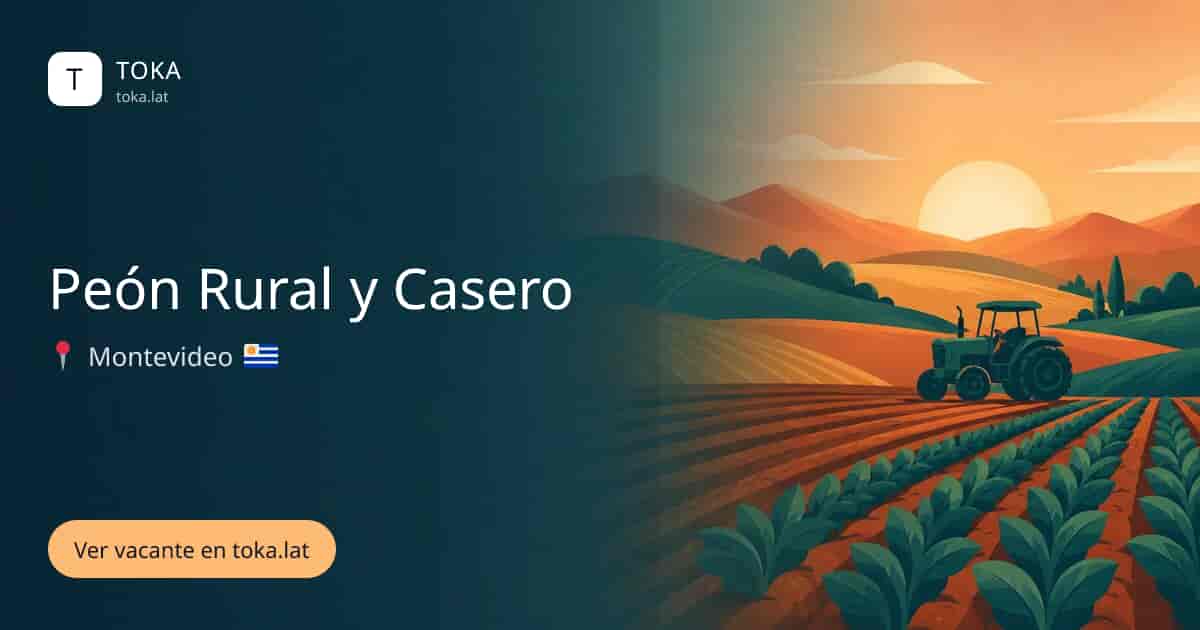 Vacante de Peón rural y casero en Montevideo, Uruguay