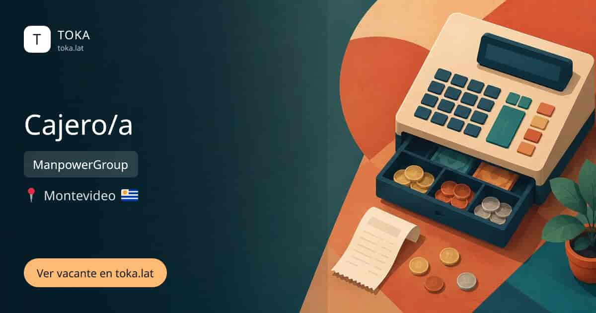 Vacante de Cajero/a en Montevideo, Uruguay — ManpowerGroup