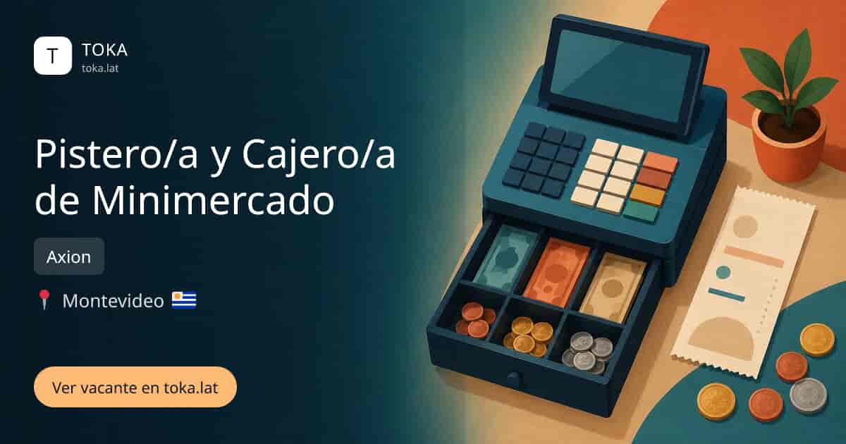Vacante de Pistero/a y cajero/a de minimercado en Montevideo, Uruguay — Axion