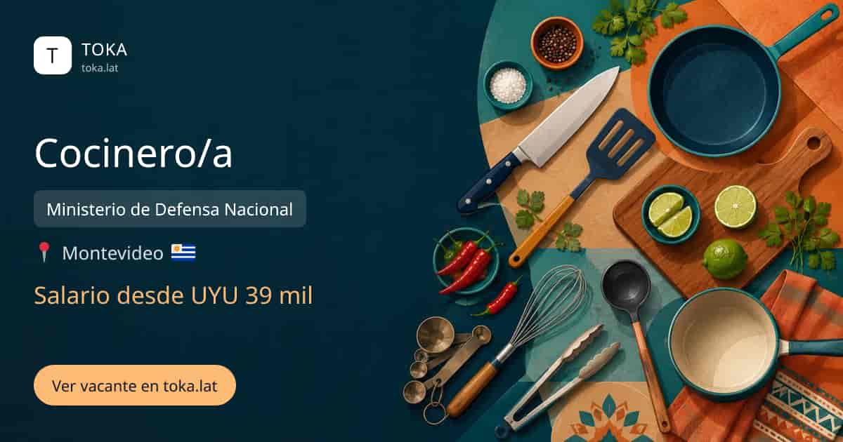 Vacante de Cocinero/a en Montevideo, Uruguay — Ministerio de Defensa Nacional, salario desde UYU 39 mil