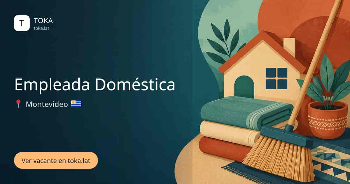 Vacante de Empleada doméstica en Montevideo, Uruguay