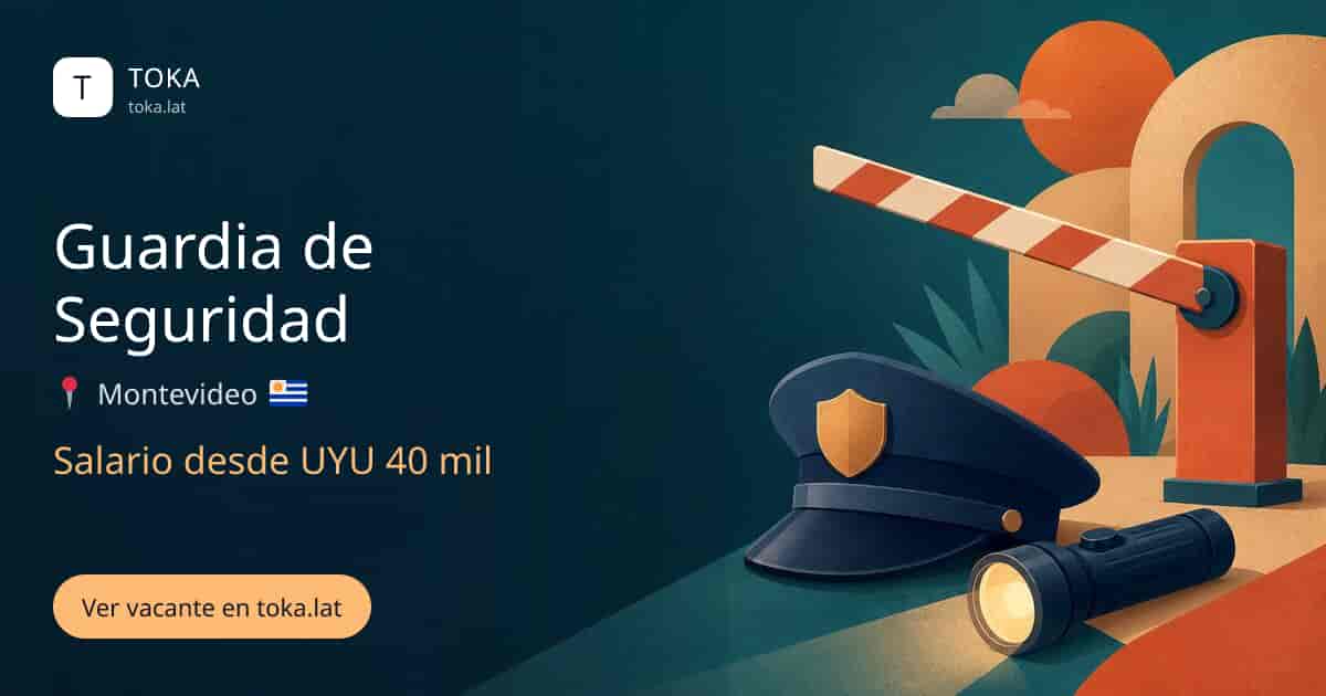Vacante de Guardia de seguridad en Montevideo, Uruguay