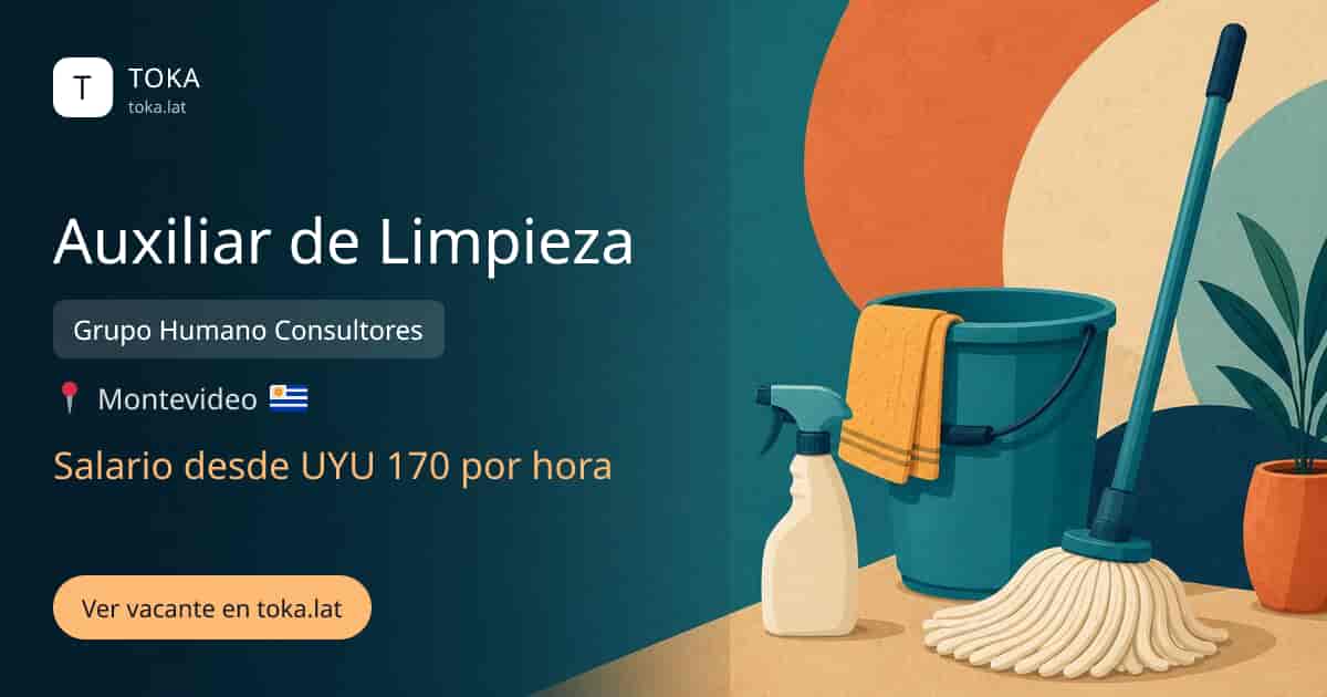 Vacante de Auxiliar de limpieza en Montevideo, Uruguay — Grupo Humano Consultores, salario desde UYU 170 por hora