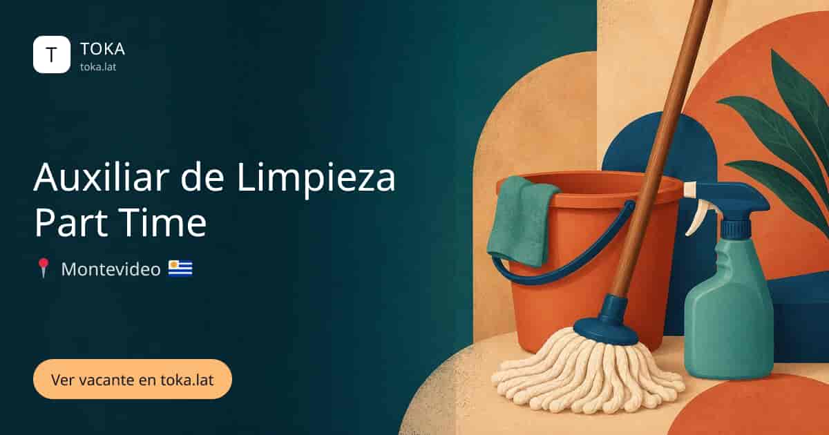 Vacante de Auxiliar de limpieza part time en Montevideo, Uruguay