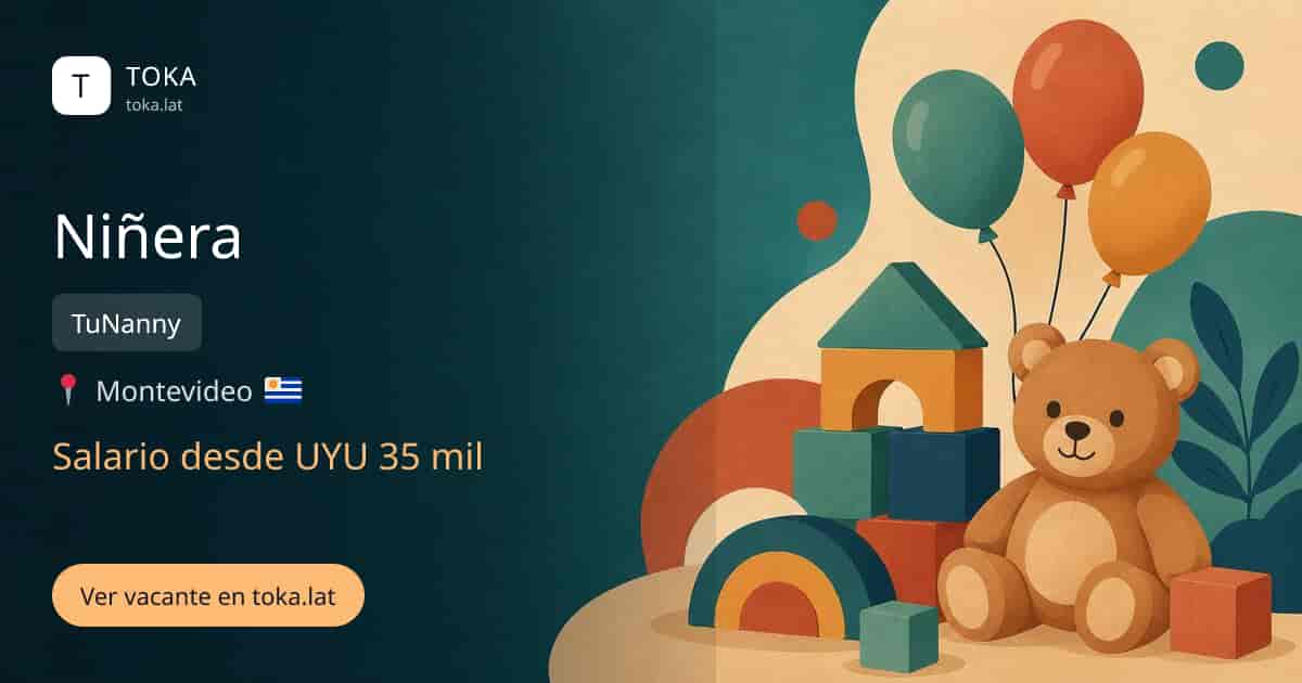 Vacante de Niñera en Montevideo, Uruguay — TuNanny, salario desde UYU 35 mil
