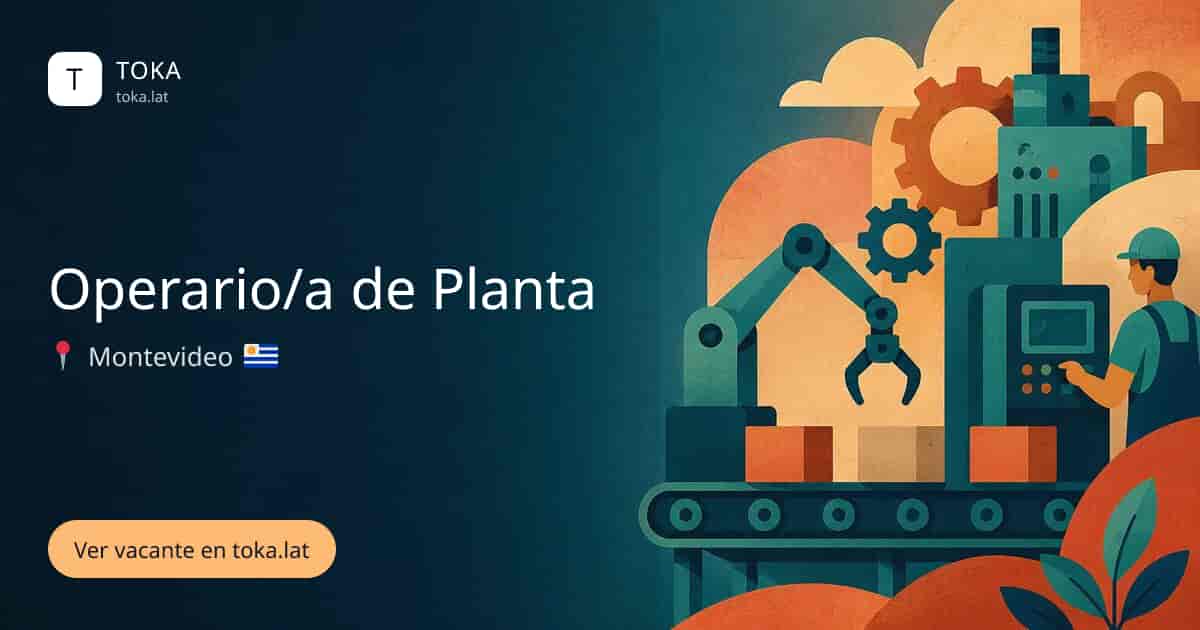 Vacante de Operario/a de planta en Montevideo, Uruguay