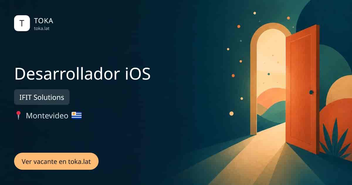 Vacante de Desarrollador ios en Montevideo, Uruguay — IFIT Solutions
