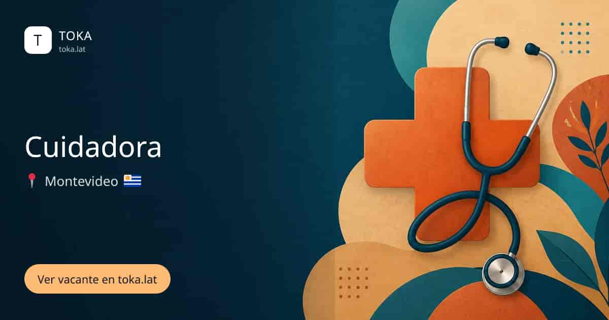 Vacante de Cuidadora en Montevideo, Uruguay