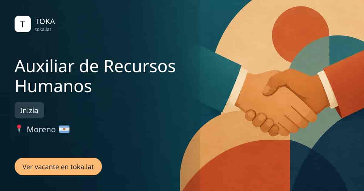 Vacante de Auxiliar de recursos humanos en Moreno, Argentina — Inizia