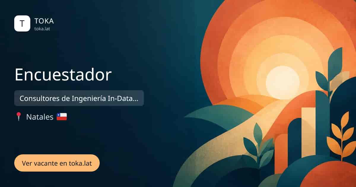 Vacante de Encuestador en Natales, Chile — Consultores de Ingeniería In-Data Limitada