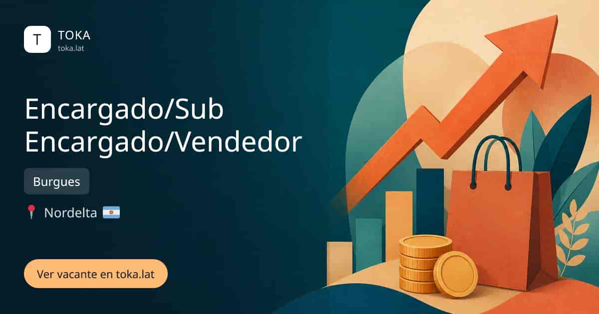 Vacante de Encargado/sub encargado/vendedor en Nordelta, Argentina — Burgues
