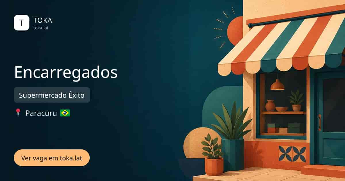 Vaga de Encarregados em Paracuru, Brasil — Supermercado Êxito