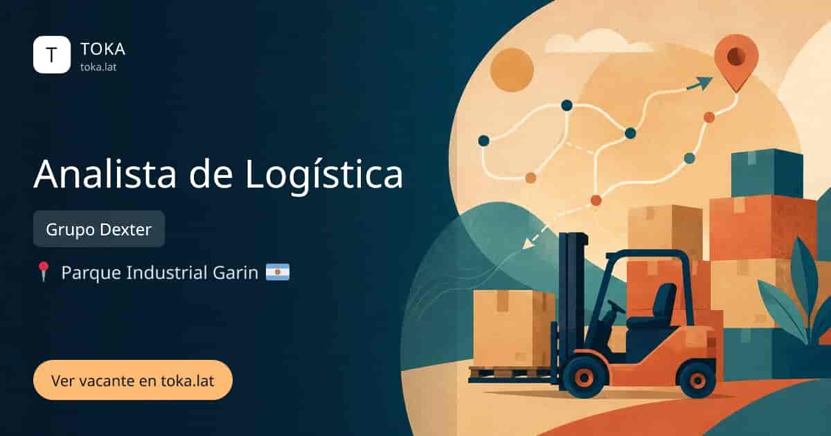 Vacante de Analista de logística en Garín, Argentina — Grupo Dexter