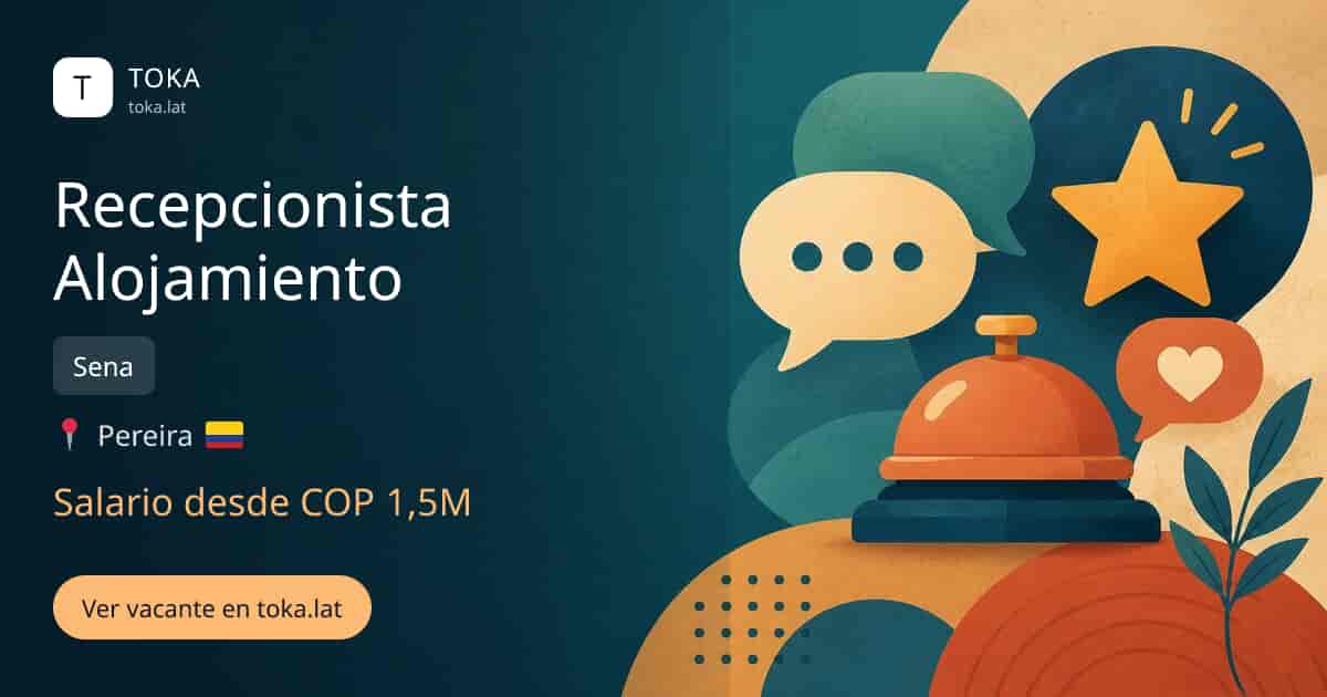 Vacante de Recepcionista alojamiento en Pereira, Colombia — Sena, salario desde COP 1,5M