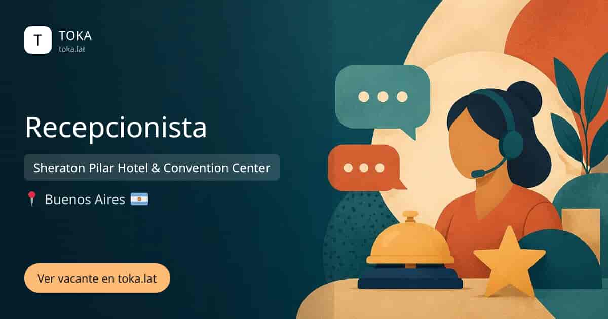 Vacante de Recepcionista en Buenos Aires, Argentina — Sheraton Pilar Hotel & Convention Center