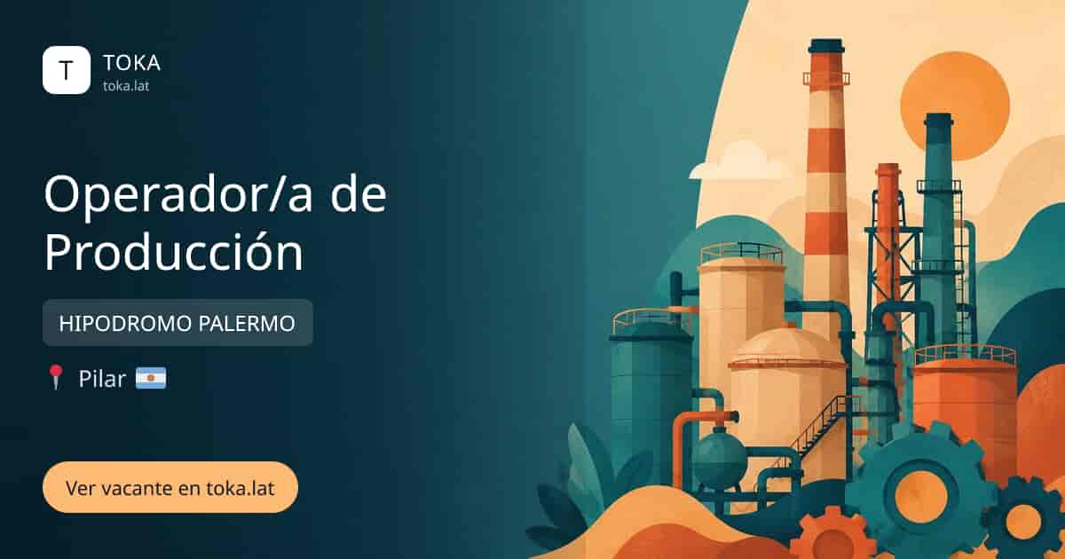Vacante de Operador/a de producción en Pilar, Argentina — HIPODROMO PALERMO