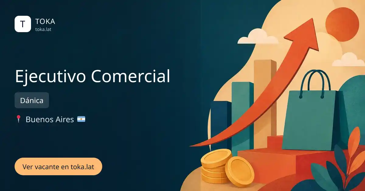 Vacante de Ejecutivo comercial en Buenos Aires, Argentina — Dánica