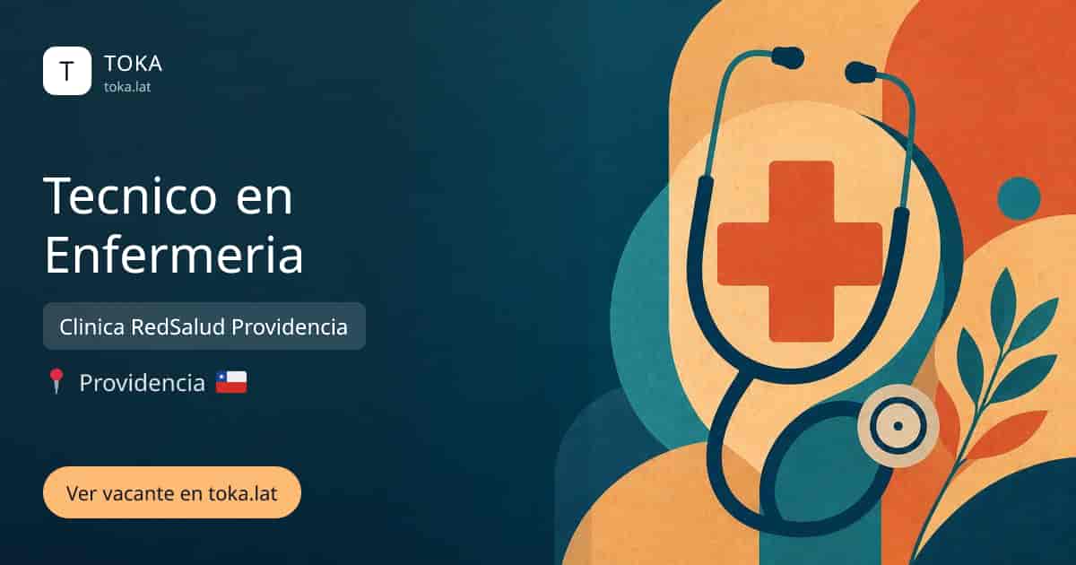 Vacante de Tecnico en enfermeria en Providencia, Chile — Clinica RedSalud Providencia