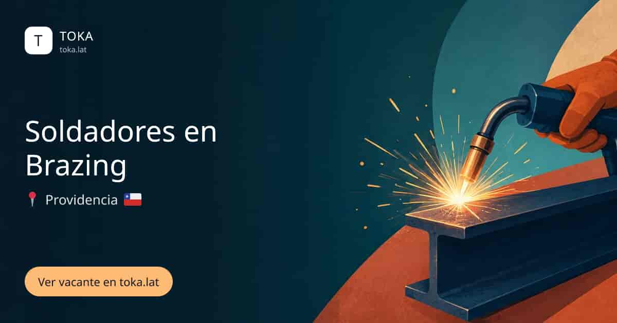 Vacante de Soldadores en brazing en Providencia, Chile