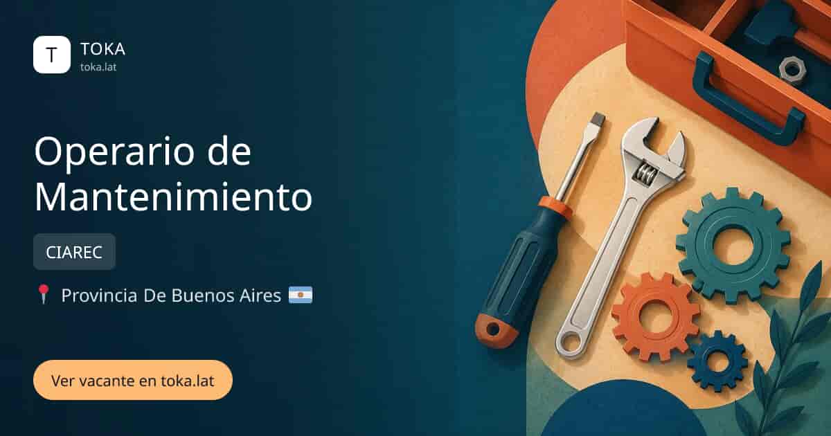 Vacante de Operario de mantenimiento en Buenos Aires, Argentina — CIAREC