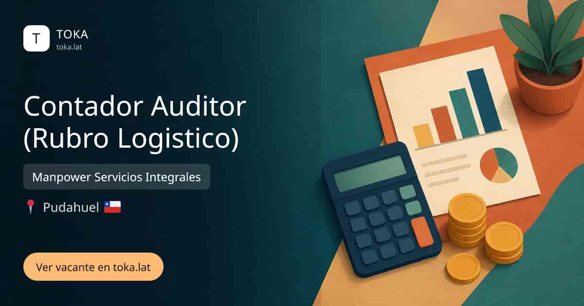 Vacante de Contador auditor (rubro logistico) en Pudahuel, Chile — Manpower Servicios Integrales
