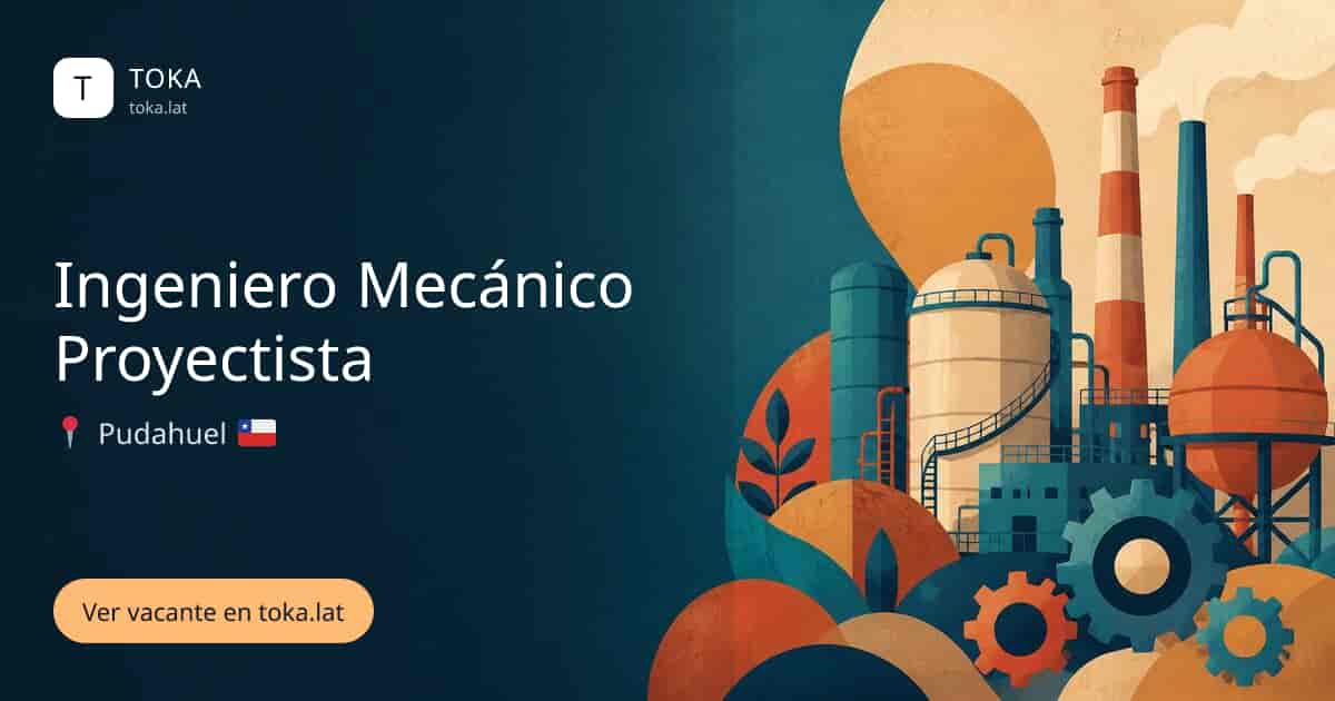 Vacante de Ingeniero mecánico proyectista en Pudahuel, Chile