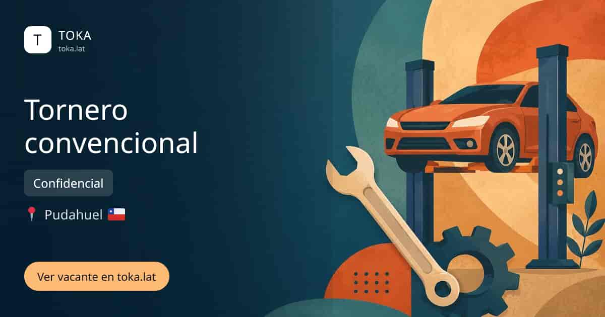 Vacante de Tornero convencional en Pudahuel, Chile — Confidencial