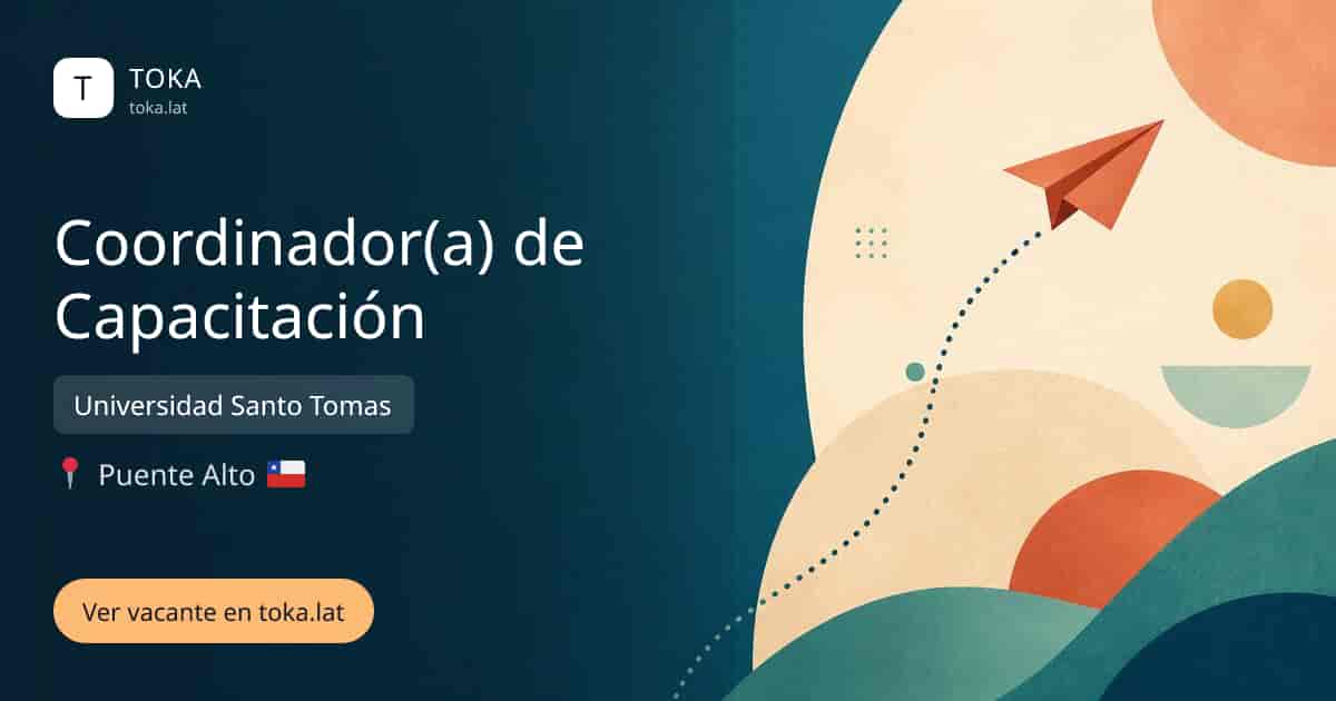 Vacante de Coordinador(a) de capacitación en Puente Alto, Chile — Universidad Santo Tomas