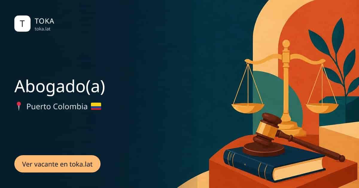 Vacante de Abogado(a) en Puerto Colombia, Colombia