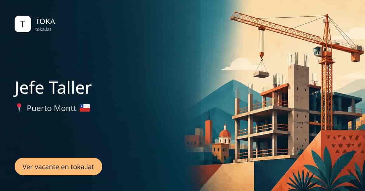 Vacante de Jefe taller en Puerto Montt, Chile